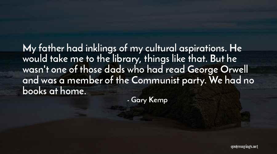 Mynett Tim Quotes By Gary Kemp Mynett Tim Quotes By Gary Kemp