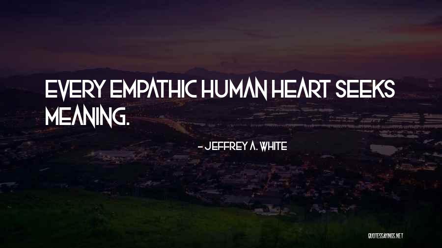 Mynett Tim Quotes By Jeffrey A. White
