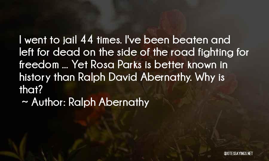 Myopathic Disorders Quotes By Ralph Abernathy