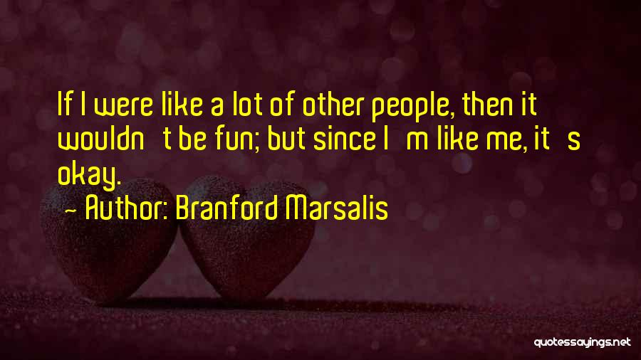 Myopenmath Quotes By Branford Marsalis