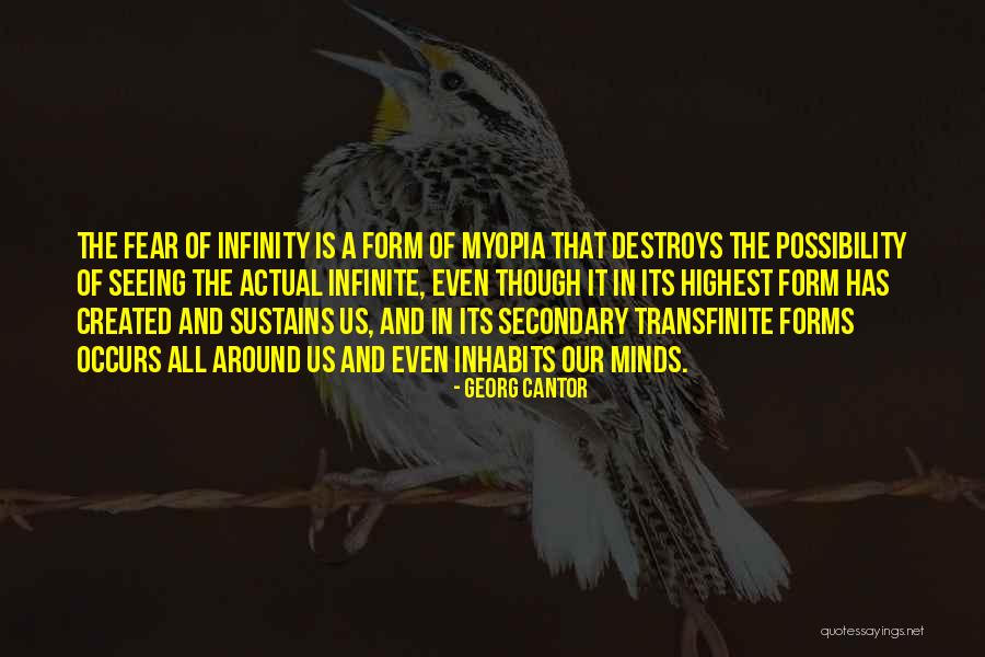 Myopia Quotes By Georg Cantor Myopia Quotes By Georg Cantor