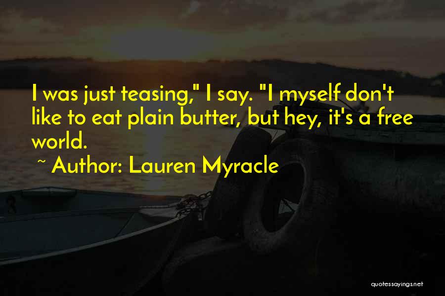 Myracle Quotes By Lauren Myracle