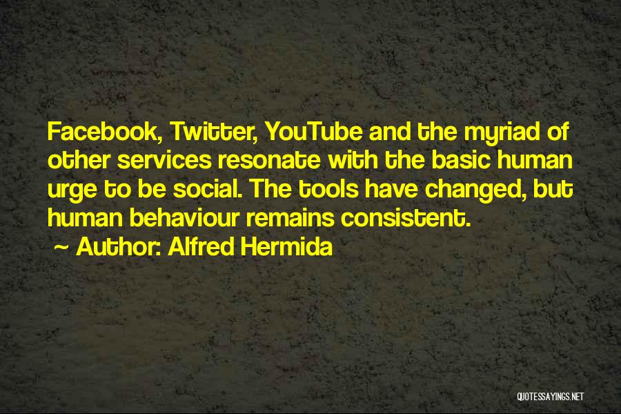 Myriad Quotes By Alfred Hermida