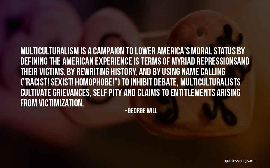 Myriad Quotes By George Will