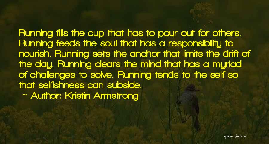 Myriad Quotes By Kristin Armstrong