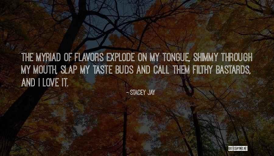 Myriad Quotes By Stacey Jay