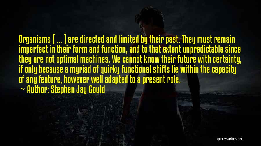 Myriad Quotes By Stephen Jay Gould
