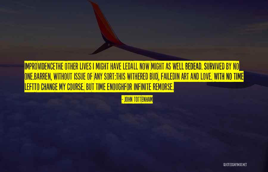 Myriade Outward Quotes By John Tottenham Myriade Outward Quotes By John Tottenham