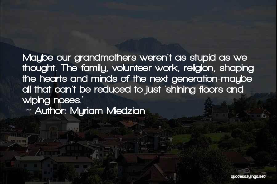 Myriam Miedzian Quotes 1122856