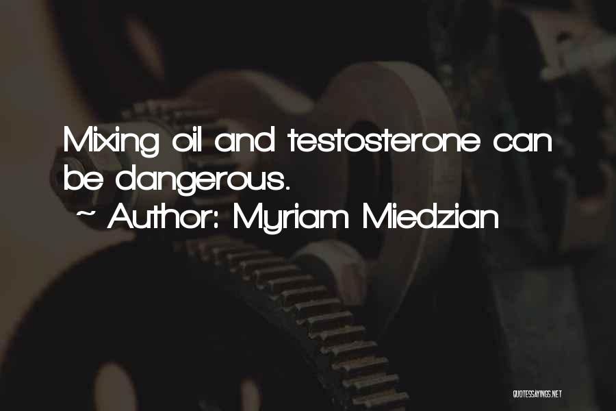 Myriam Miedzian Quotes 751132