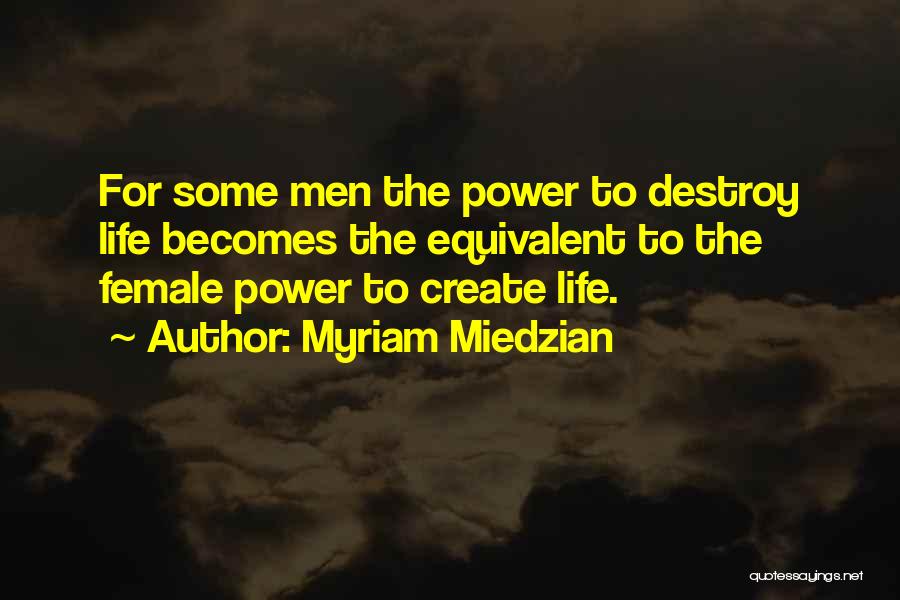 Myriam Miedzian Quotes 984605