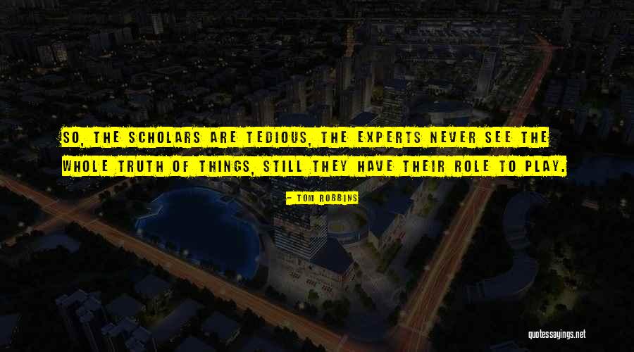 Myricks Morris Quotes By Tom Robbins Myricks Morris Quotes By Tom Robbins