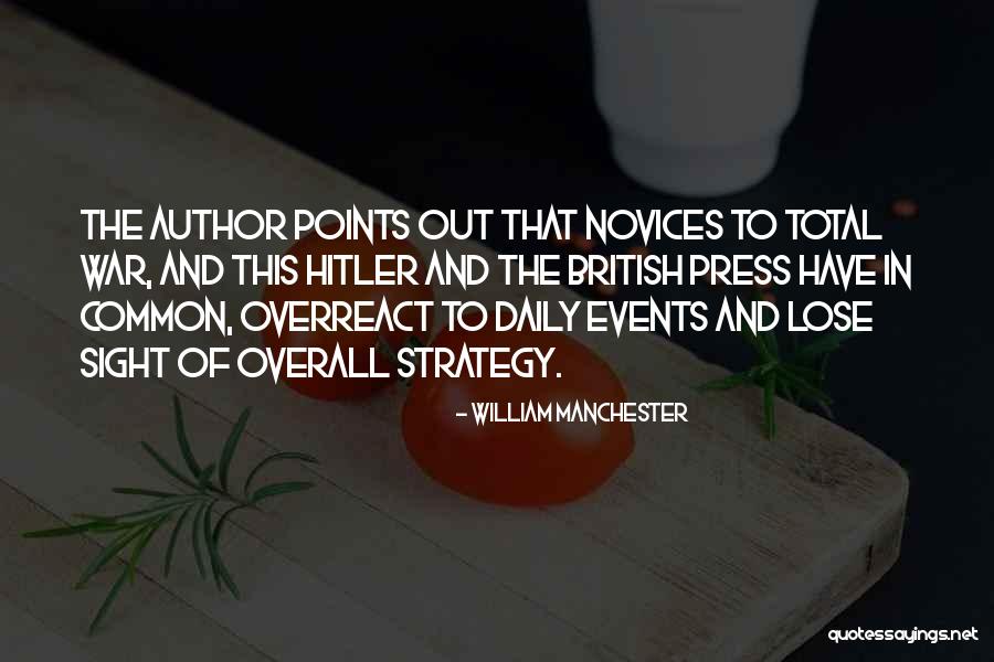 Myrish Cadapan Quotes By William Manchester Myrish Cadapan Quotes By William Manchester