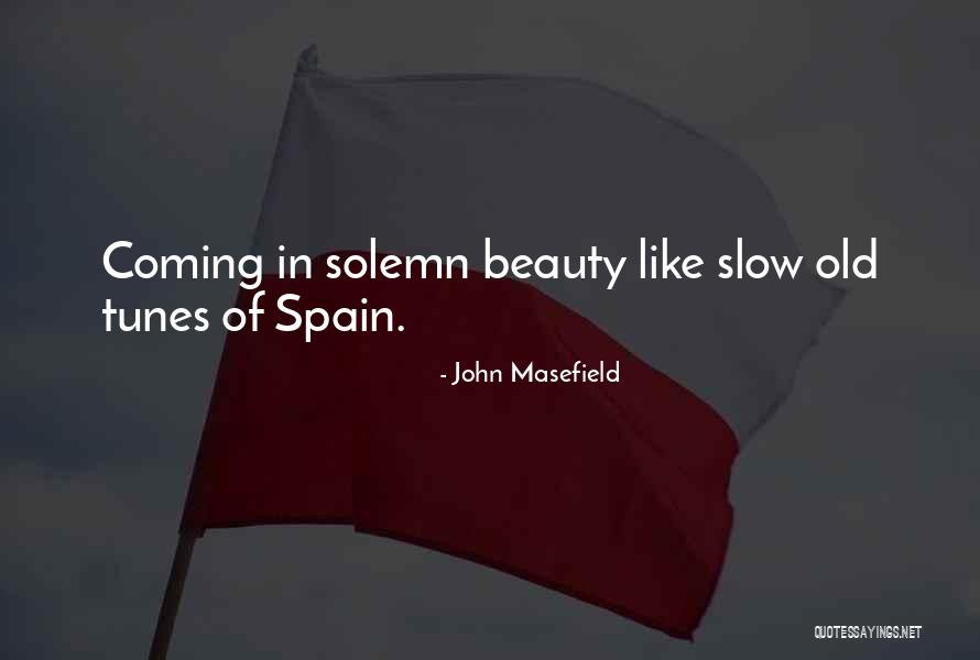 Myrishkas Quotes By John Masefield Myrishkas Quotes By John Masefield