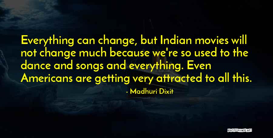 Myrishkas Quotes By Madhuri Dixit Myrishkas Quotes By Madhuri Dixit