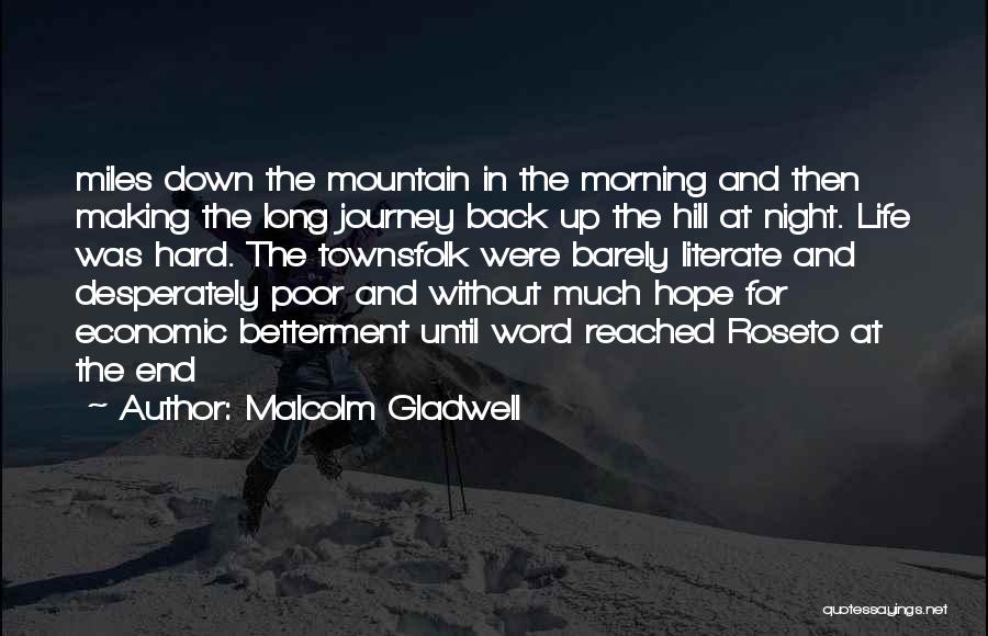 Myrmidon Quotes By Malcolm Gladwell