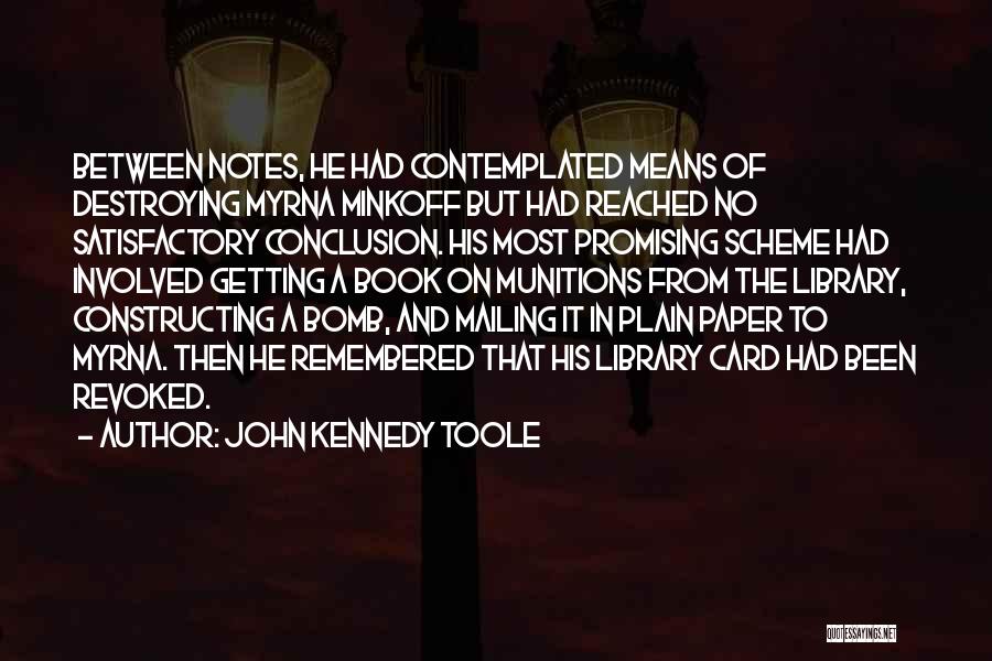 Myrna Minkoff Quotes By John Kennedy Toole