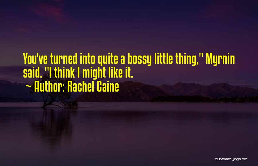 Myrnin Quotes By Rachel Caine