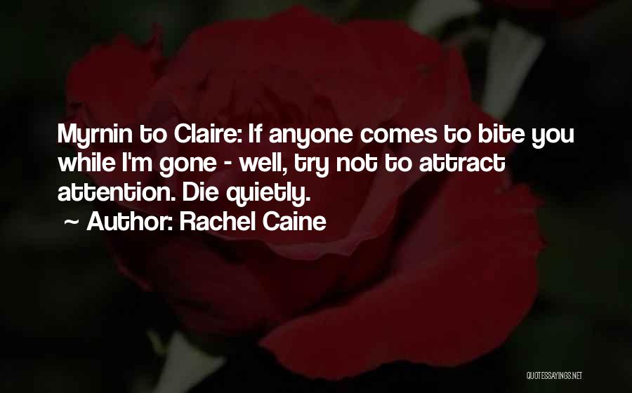 Myrnin Quotes By Rachel Caine