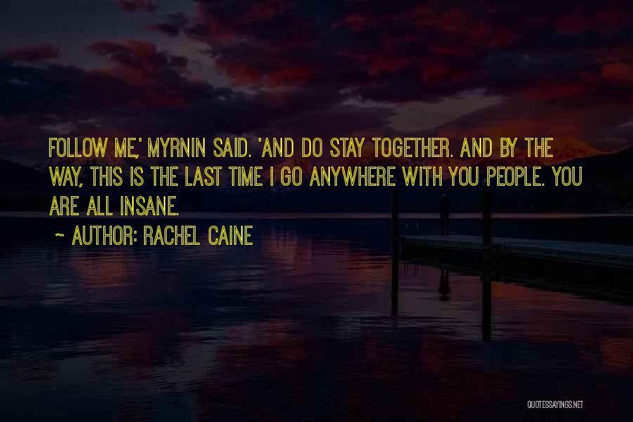 Myrnin Quotes By Rachel Caine