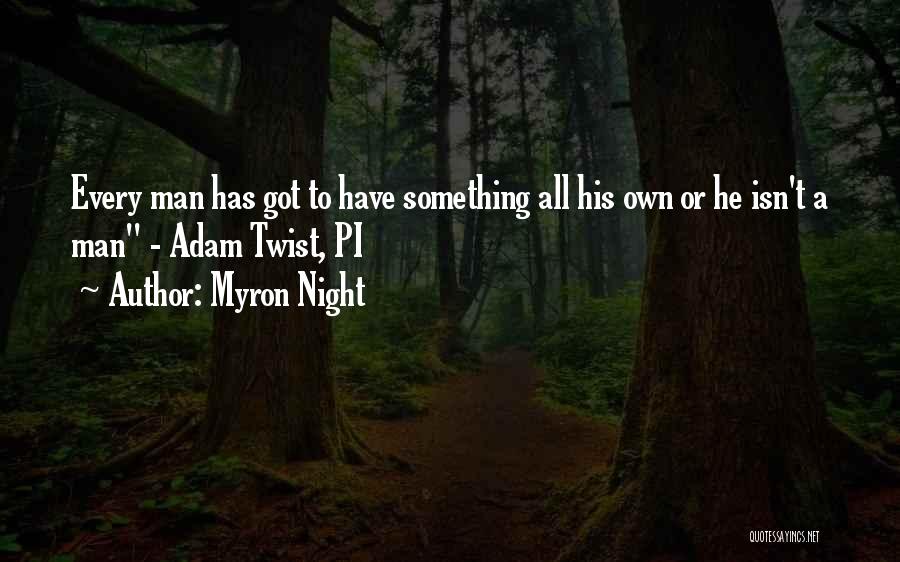 Myron Night Quotes 692683