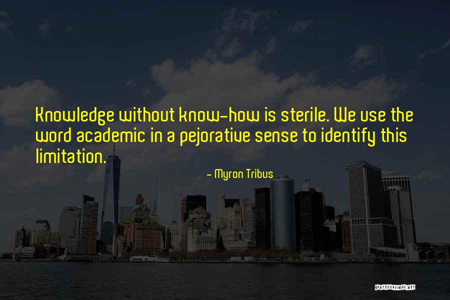 Myron Tribus Quotes 1092764 Myron Tribus Quotes 1092764