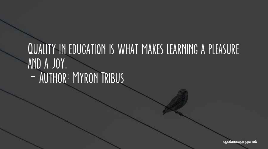 Myron Tribus Quotes 451375