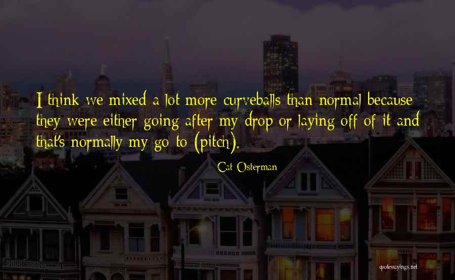 Myroslava Gongadze Quotes By Cat Osterman Myroslava Gongadze Quotes By Cat Osterman