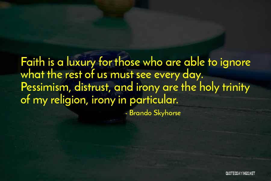 Myroslava Quotes By Brando Skyhorse Myroslava Quotes By Brando Skyhorse