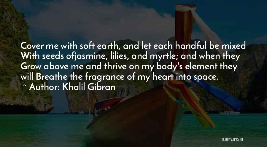 Myrtle Quotes By Khalil Gibran