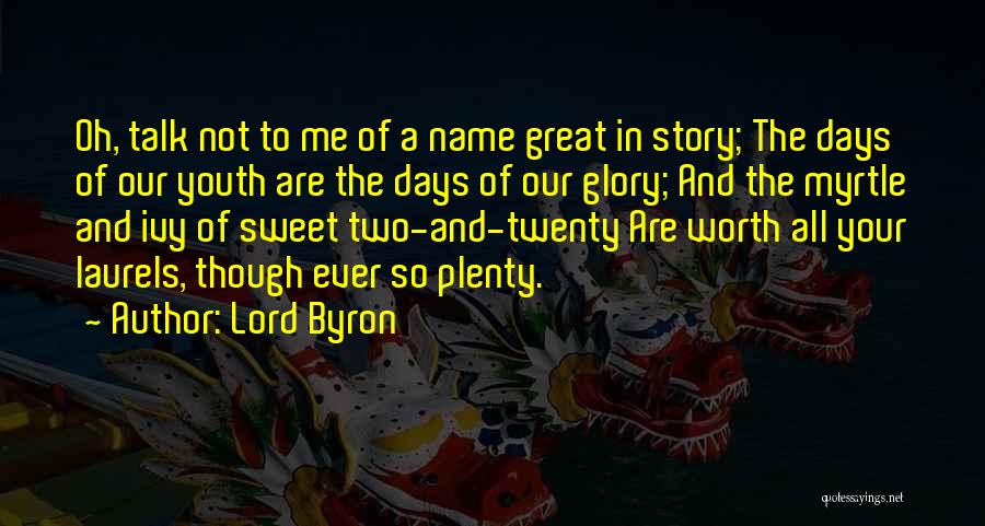 Myrtle Quotes By Lord Byron