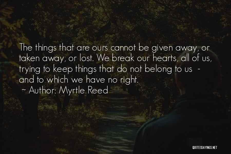 Myrtle Reed Quotes 1206805