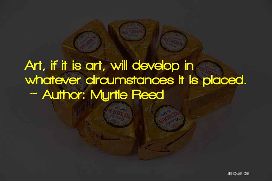 Myrtle Reed Quotes 1211028