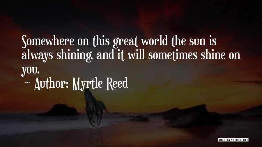 Myrtle Reed Quotes 1216423