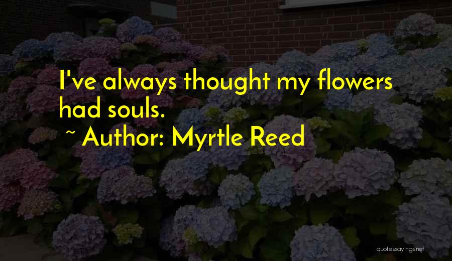 Myrtle Reed Quotes 1399230