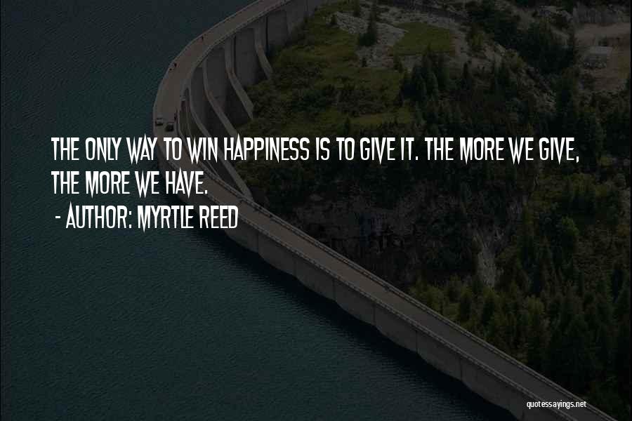 Myrtle Reed Quotes 1736567