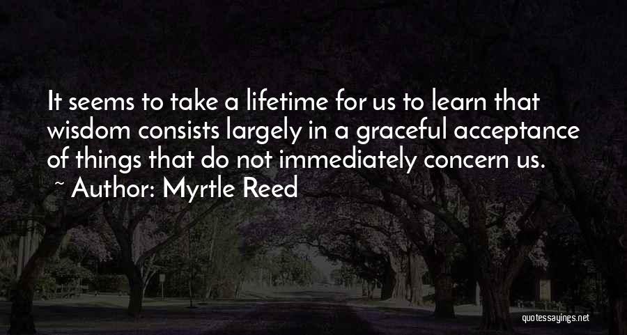Myrtle Reed Quotes 2138255