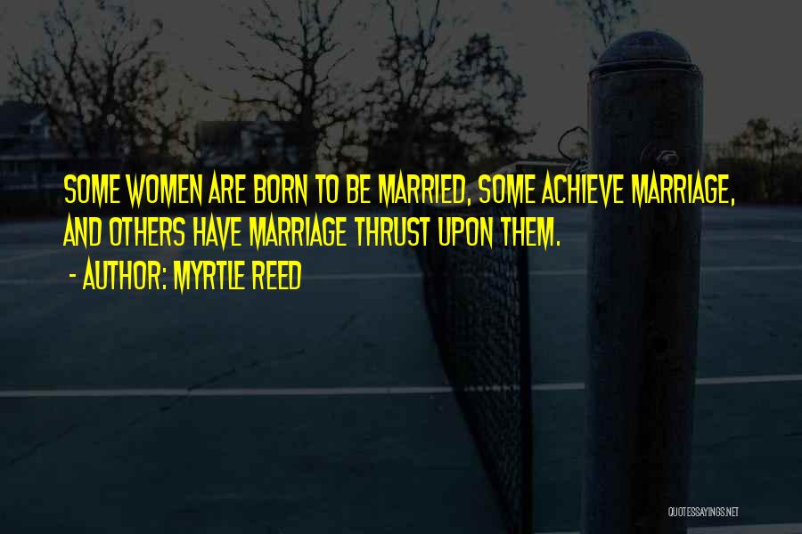 Myrtle Reed Quotes 327568