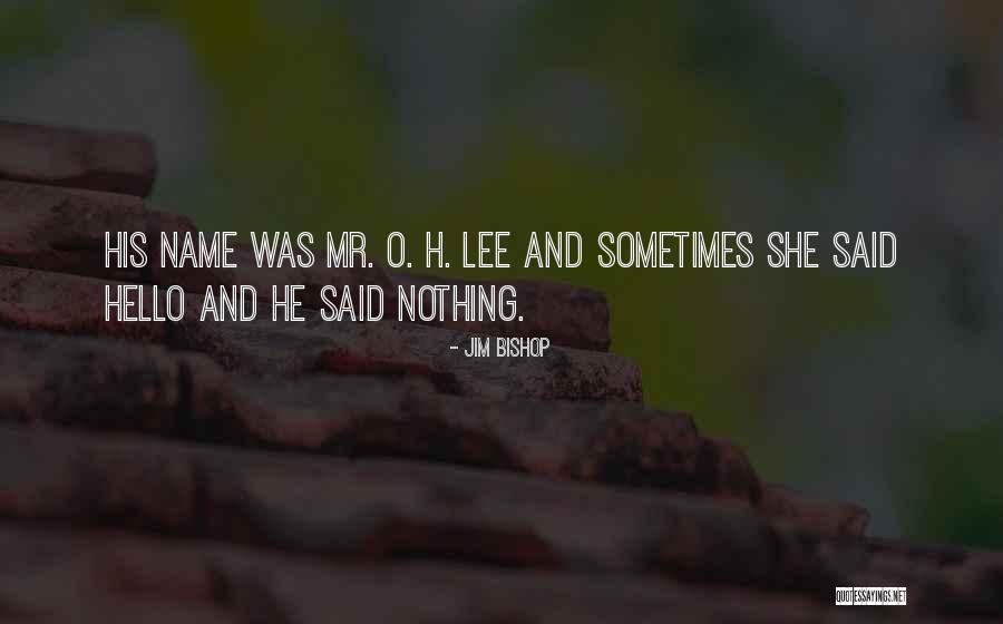 Myrtpos Quotes By Jim Bishop Myrtpos Quotes By Jim Bishop