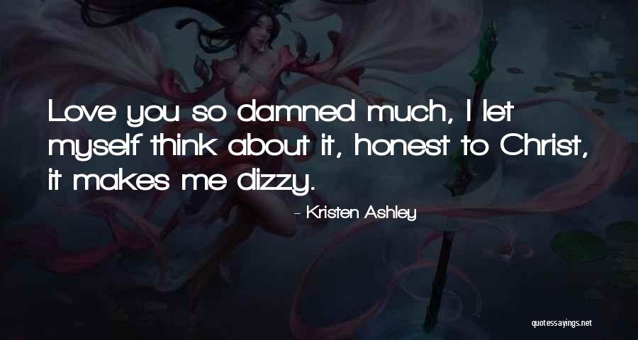 Myself About Love Quotes By Kristen Ashley