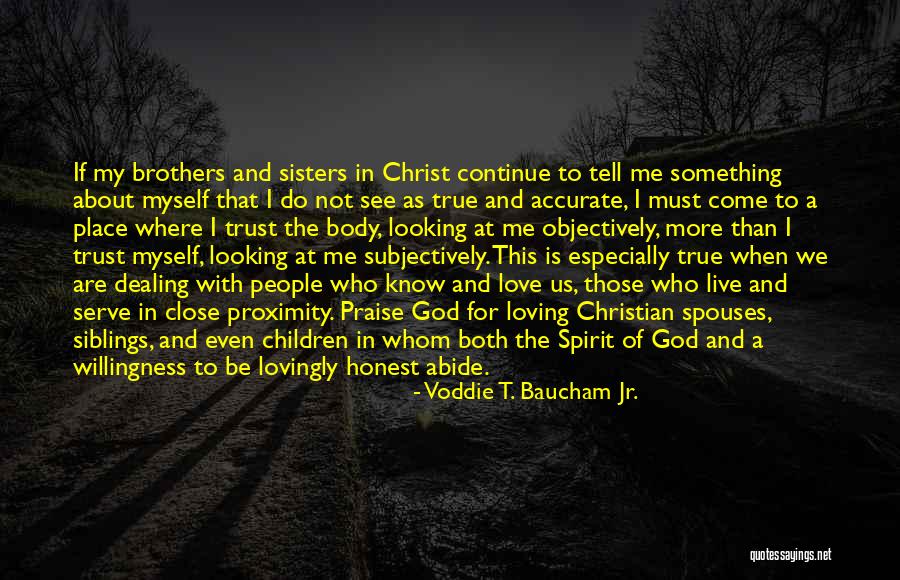 Myself About Love Quotes By Voddie T. Baucham Jr.