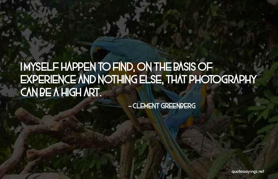 Myself Art Quotes By Clement Greenberg Myself Art Quotes By Clement Greenberg