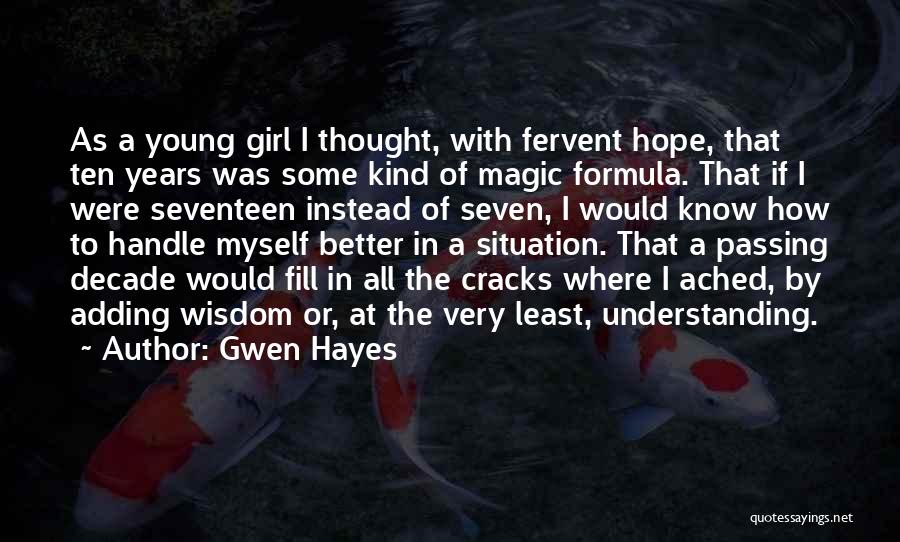 Myself As A Girl Quotes By Gwen Hayes