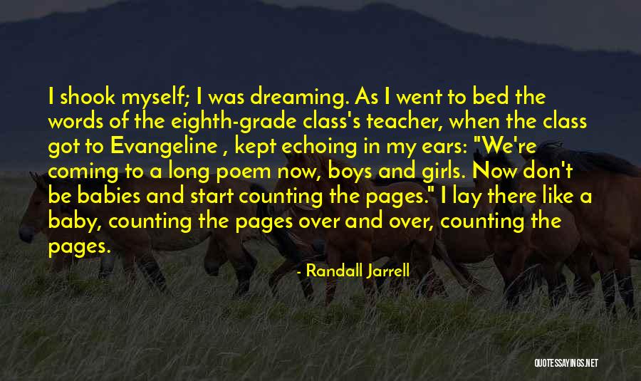 Myself As A Girl Quotes By Randall Jarrell