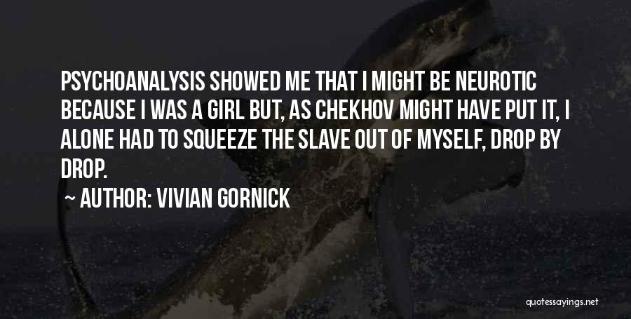 Myself As A Girl Quotes By Vivian Gornick