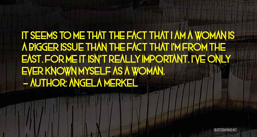 Myself As A Woman Quotes By Angela Merkel