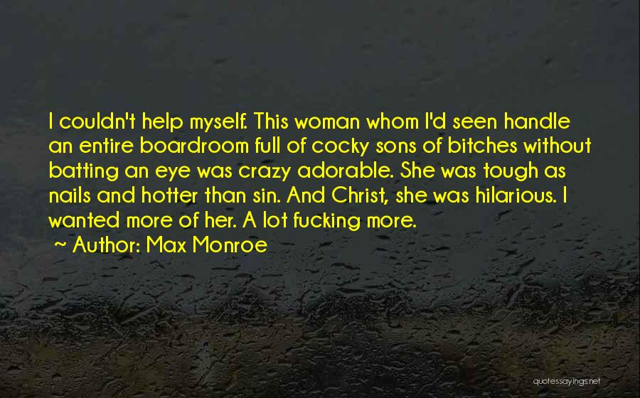 Myself As A Woman Quotes By Max Monroe