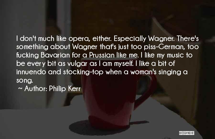 Myself As A Woman Quotes By Philip Kerr