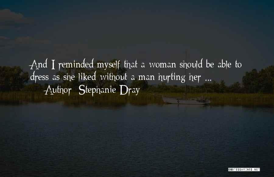 Myself As A Woman Quotes By Stephanie Dray