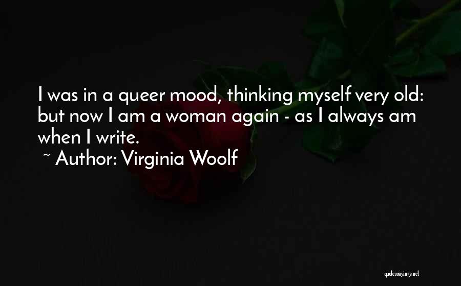Myself As A Woman Quotes By Virginia Woolf